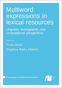 Produktbild: Multiword expressions in lexical resources: Linguistic, lexicographic, and computational perspectives