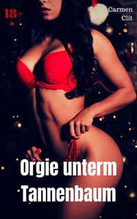 Produktbild: Orgie unterm Tannenbaum