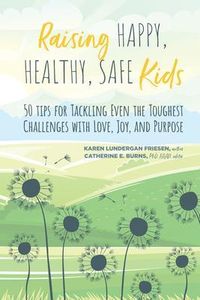 Produktbild: Raising Happy, Healthy, Safe Kids