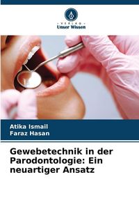 Produktbild: Gewebetechnik in der Parodontologie: Ein neuartiger Ansatz