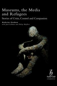 Produktbild: Museums, the Media and Refugees