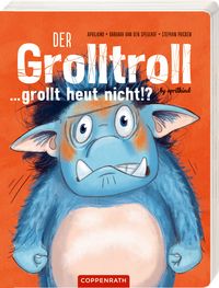 Produktbild: Der Grolltroll ... grollt heut nicht!? (Pappbilderbuch)