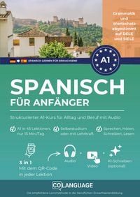 Produktbild: Spanisch lernen f&uuml;r Anf&auml;nger: Strukturierter A1-Kurs f&uuml;r Alltag und Beruf mit Audio