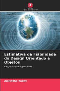 Produktbild: Estimativa da Fiabilidade do Design Orientado a Objetos