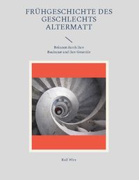 Produktbild: Fr&uuml;hgeschichte des Geschlechts Altermatt