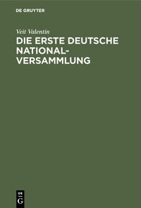 Produktbild: Die erste deutsche Nationalversammlung