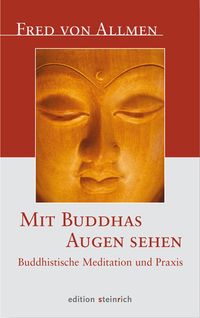 Bild vom Artikel Mit Buddhas Augen sehen vom Autor Fred Allmen