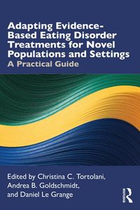 Produktbild: Adapting Evidence-Based Eating Disorder Treatments for Novel Populations and Settings