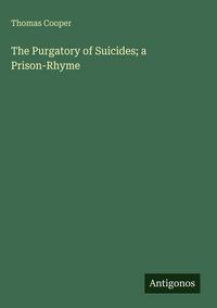 Produktbild: The Purgatory of Suicides; a Prison-Rhyme