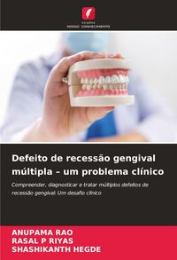 Produktbild: Defeito de recess&atilde;o gengival m&uacute;ltipla - um problema cl&iacute;nico