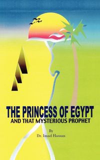 Produktbild: The Princess of Egypt and That Mysterious Prophet