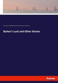 Produktbild: Barker's Luck and Other Stories