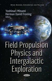 Produktbild: Field Propulsion Physics and Intergalactic Exploration