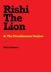 Produktbild: Rishi The Lion & The Troublesome Snakes (Mikey Simpson Children's Books, #7)