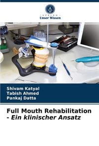 Produktbild: Full Mouth Rehabilitation - Ein klinischer Ansatz