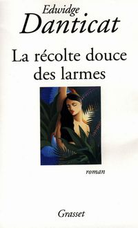 Produktbild: La r&eacute;colte douce des larmes