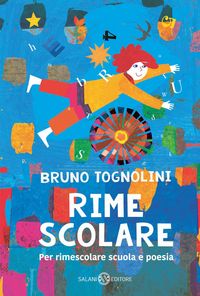 Produktbild: Rime scolare. Per rimescolare scuola e poesia