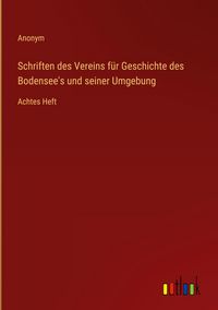 Produktbild: Schriften des Vereins f&uuml;r Geschichte des Bodensee's und seiner Umgebung