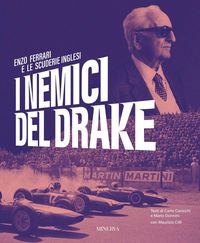 Produktbild: I nemici del Drake. Enzo Ferrari e le scuderie inglesi