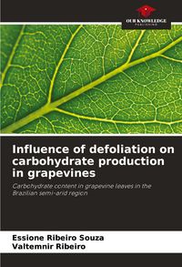 Produktbild: Influence of defoliation on carbohydrate production in grapevines