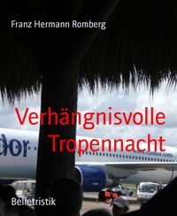 Produktbild: Verh&auml;ngnisvolle Tropennacht