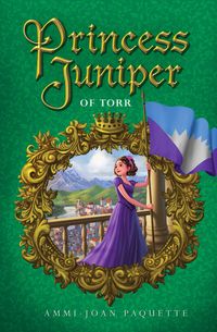 Bild vom Artikel Princess Juniper Of Torr vom Autor Ammi-Joan Paquette
