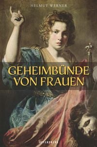 Produktbild: Geheimb&uuml;nde von Frauen