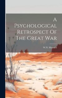 Produktbild: A Psychological Retrospect Of The Great War