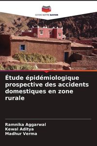Produktbild: &Eacute;tude &eacute;pid&eacute;miologique prospective des accidents domestiques en zone rurale
