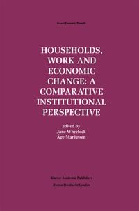 Produktbild: Households, Work and Economic Change: A Comparative Institutional Perspective