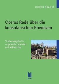 Produktbild: Ciceros Rede &uuml;ber die konsularischen Provinzen