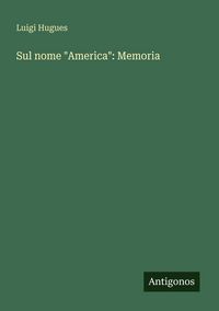 Produktbild: Sul nome "America": Memoria