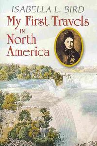 Produktbild: Bird, I: My First Travels in North America
