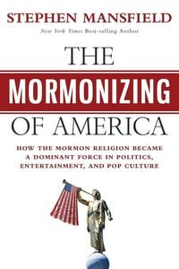 Produktbild: The Mormonizing of America