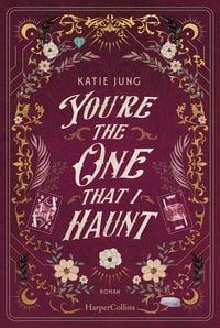 Produktbild: You&rsquo;re the One That I Haunt