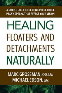 Produktbild: Healing Floaters and Detachments Naturally
