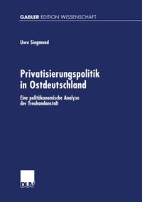 Produktbild: Privatisierungspolitik in Ostdeutschland