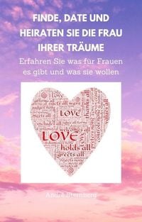 Produktbild: Finde, Date und heiraten Sie die Frau Ihrer Tr&auml;ume