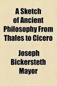 Produktbild: A Sketch of Ancient Philosophy from Thales to Cicero