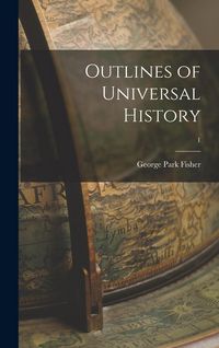 Produktbild: Outlines of Universal History; 1