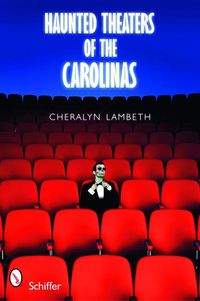 Produktbild: Haunted Theaters of the Carolinas