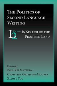 Produktbild: Politics of Second Language Writing, The