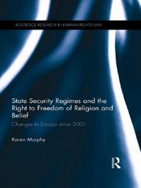 Produktbild: State Security Regimes and the Right to Freedom of Religion and Belief