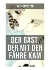 Produktbild: Der Gast, der mit der F&auml;hre kam