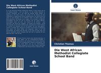 Produktbild: Die West African Methodist Collegiate School Band