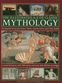 Produktbild: The Illustrated A-Z Of Classic Mythology