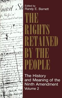 Produktbild: The Rights Retained by the People: The Ninth Amendment and Constitutional Interpretation