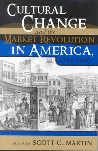 Produktbild: Cultural Change and the Market Revolution in America, 1789-1