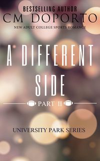 Produktbild: A Different Side, Part 2 (University Park Series, #5)