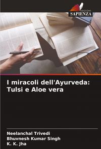 Produktbild: I miracoli dell'Ayurveda: Tulsi e Aloe vera